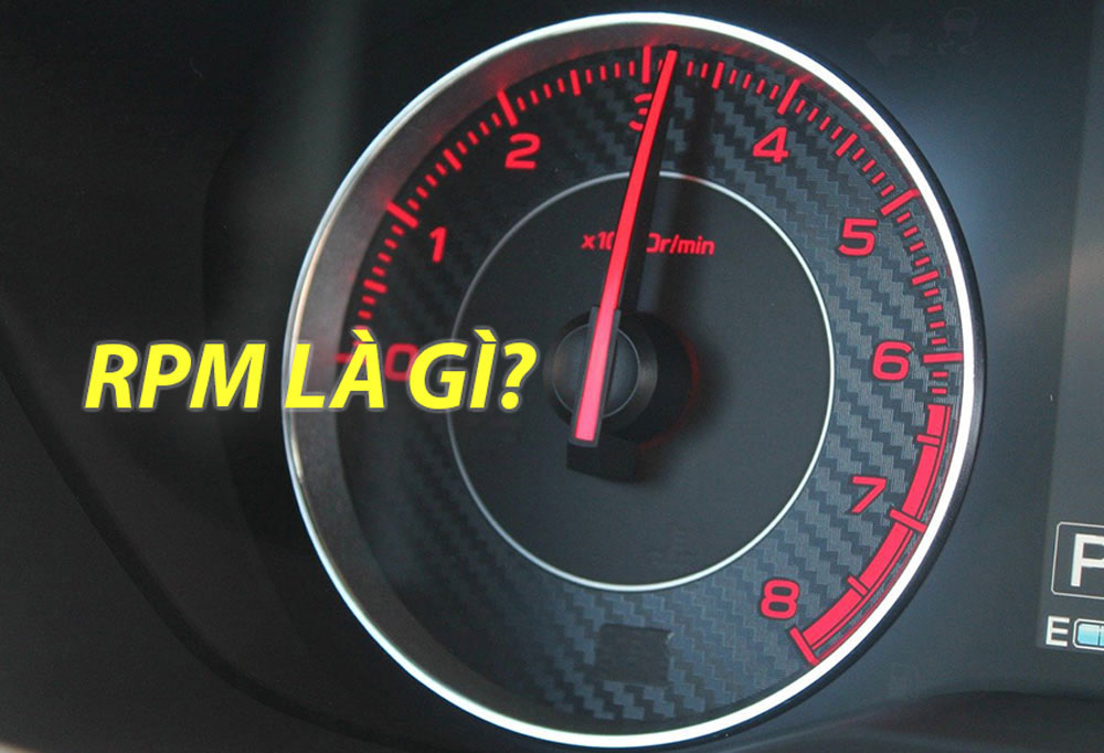 RPM là gì? Ý nghĩa của RPM trong ô tô ra sao?